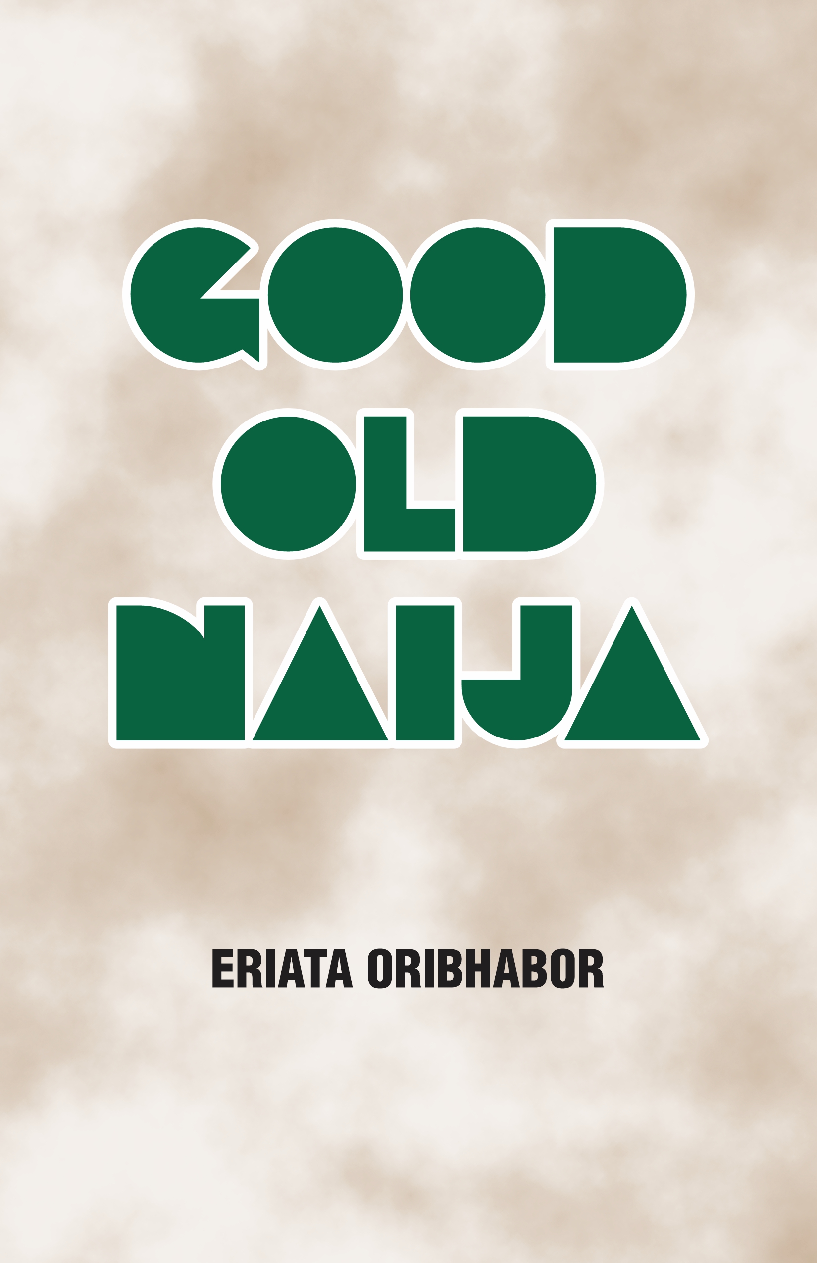 GOOD OLD NAIJA (2013)