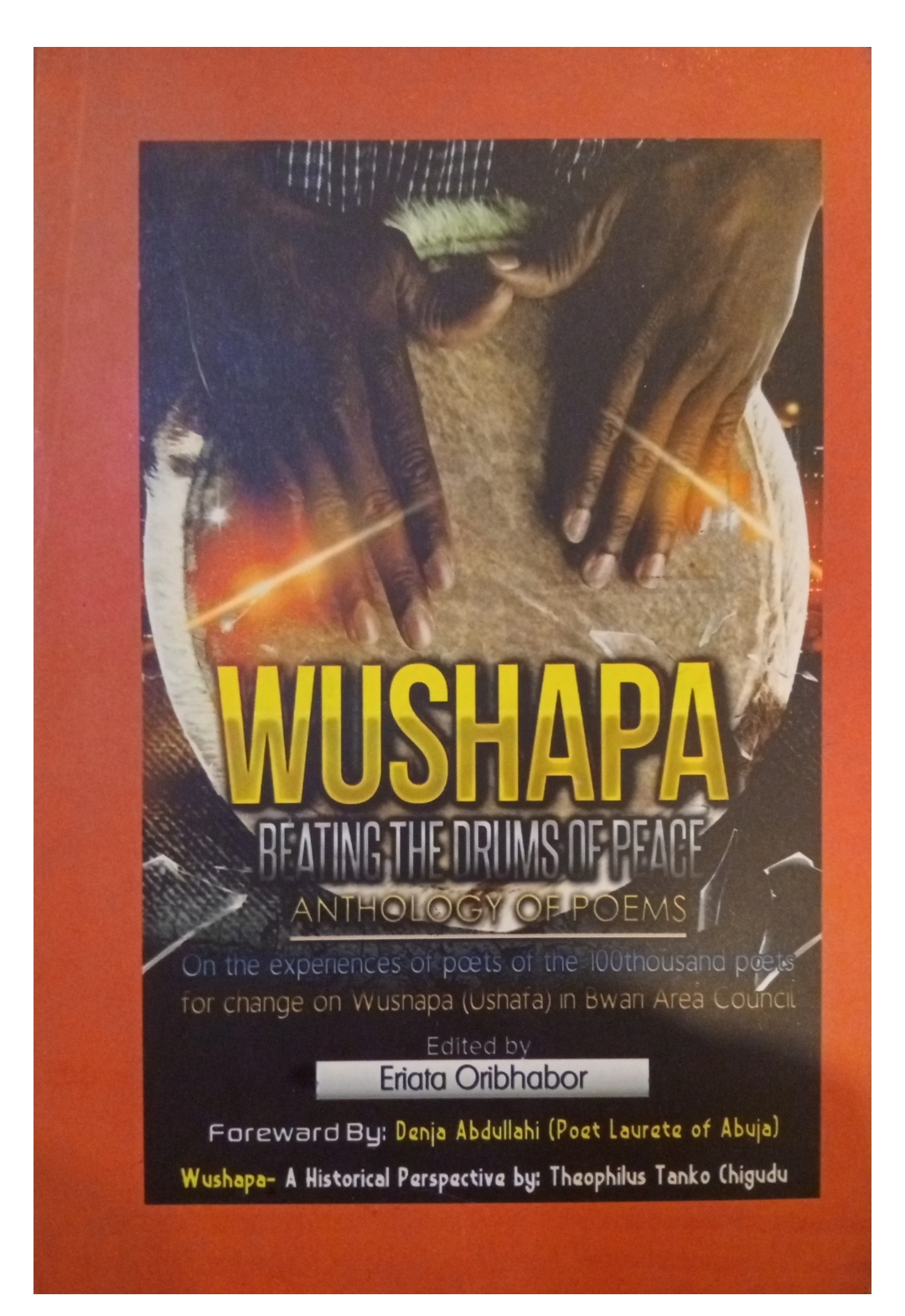 WUSHAPA (BEATING THE DRUM OF PEACE) (2015)