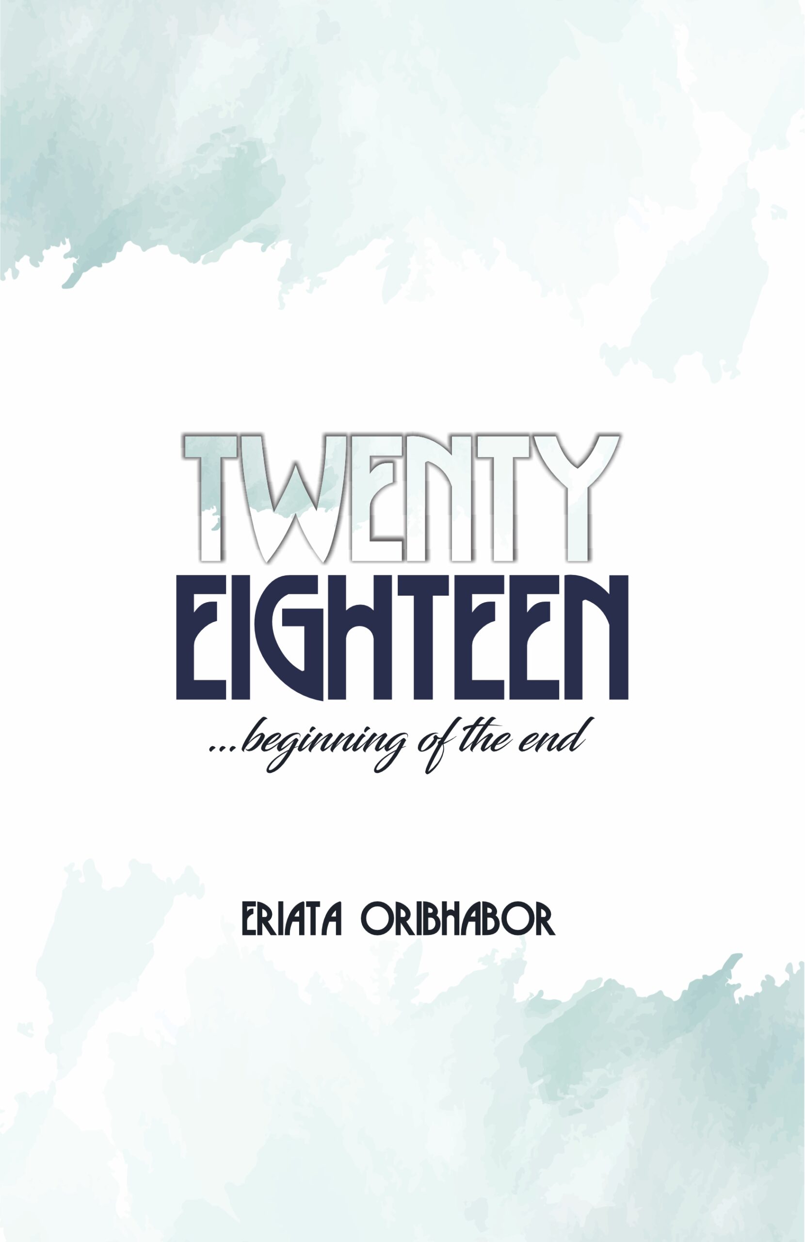 TWENTY EIGHTEEN (BEGINNING OF THE END) (2020))