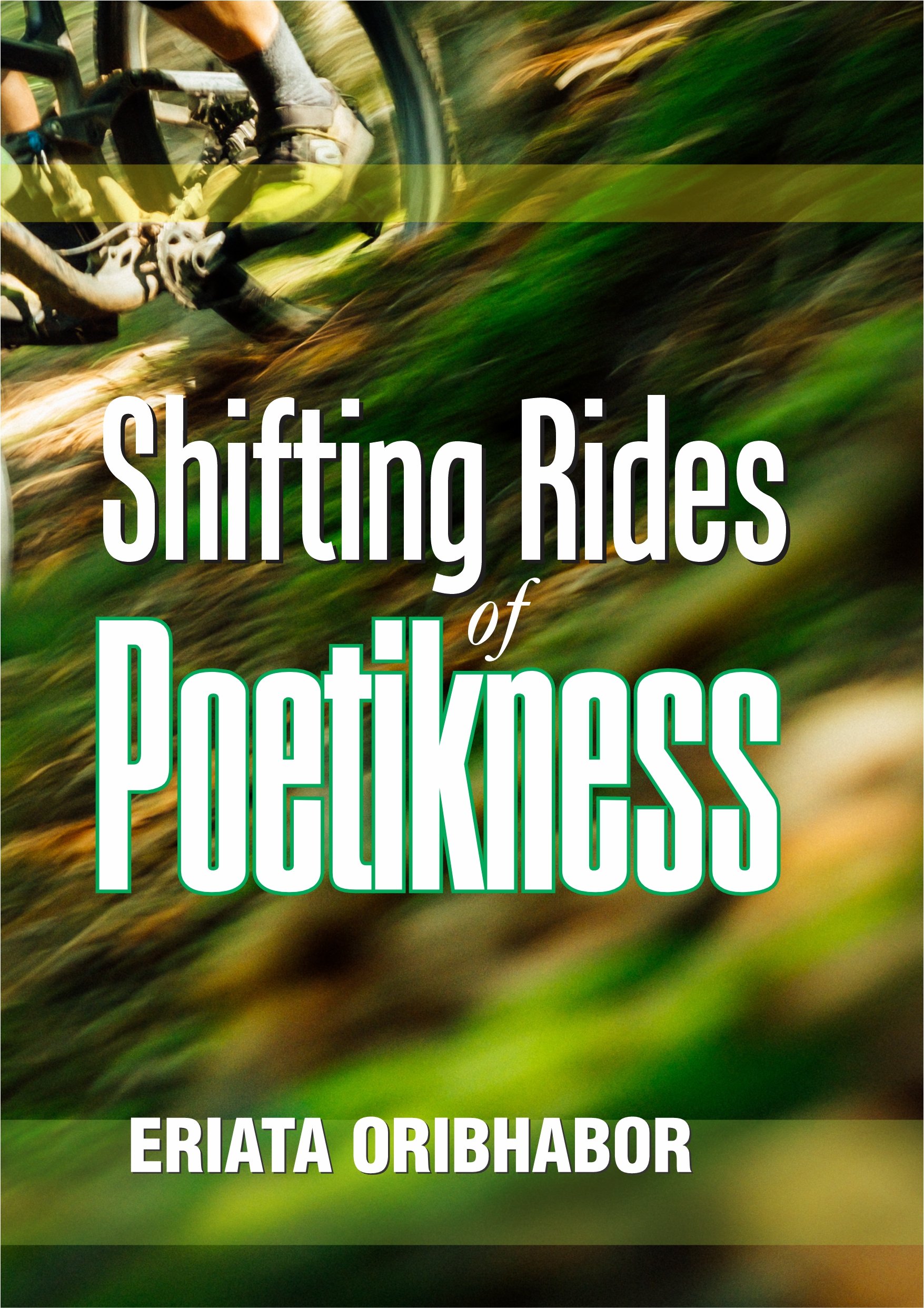 SHIFTING RIDES OF POETIKNESS (2017)